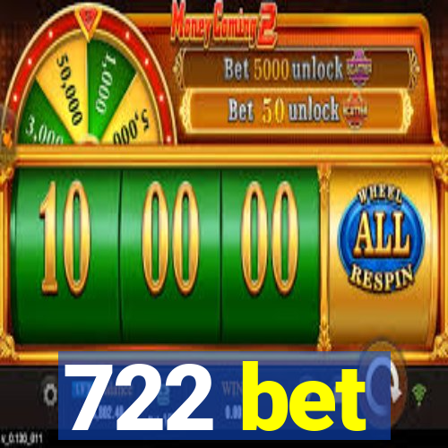 722 bet